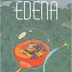 ACCESS EPUB 📖 Moebius Library: The World of Edena by Moebius [EPUB KINDLE PDF EBOOK]