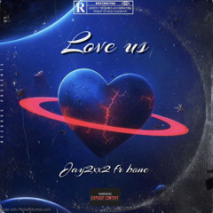 Love us (Bone)