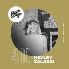 SlothBoogie Guestmix #410 - Hayley Zalassi