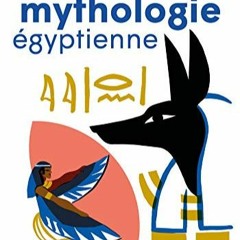 Lire La mythologie égyptienne au format Kindle EOmCP