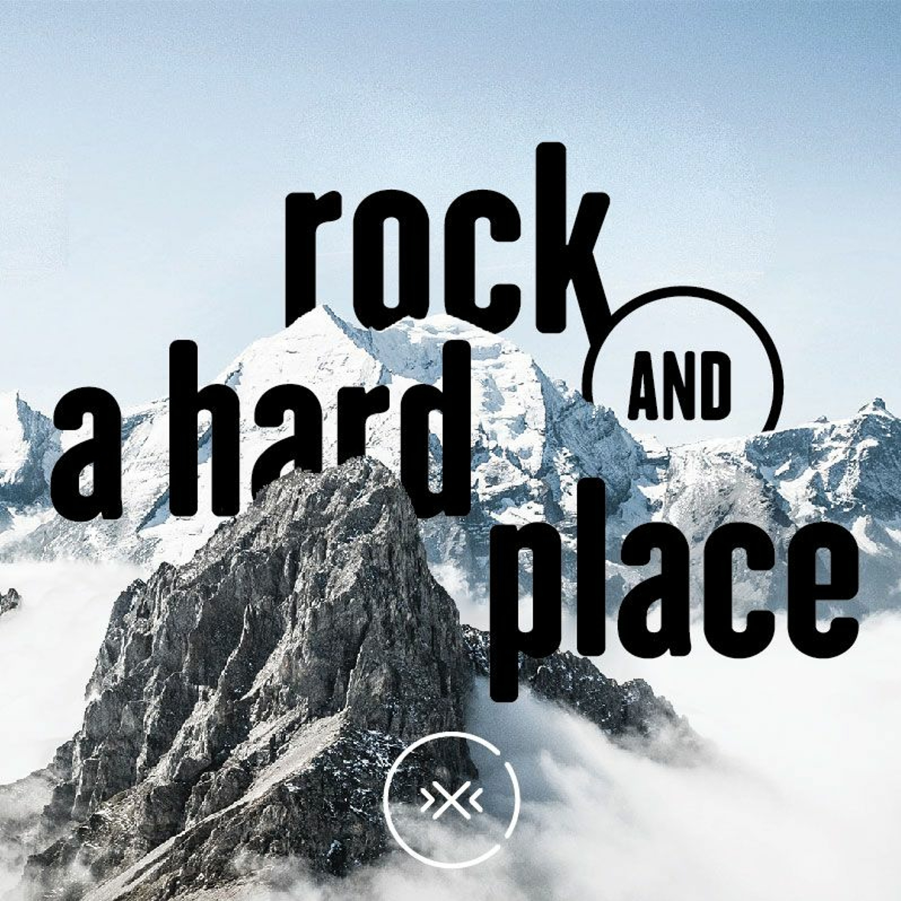 Rock and a Hard Place || Purpose || Week 2 episode artwork