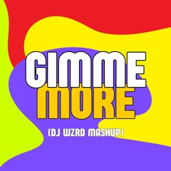 ABBA X David Guetta X Britney Spears - Gimme More (DJ WZRD Mashup)