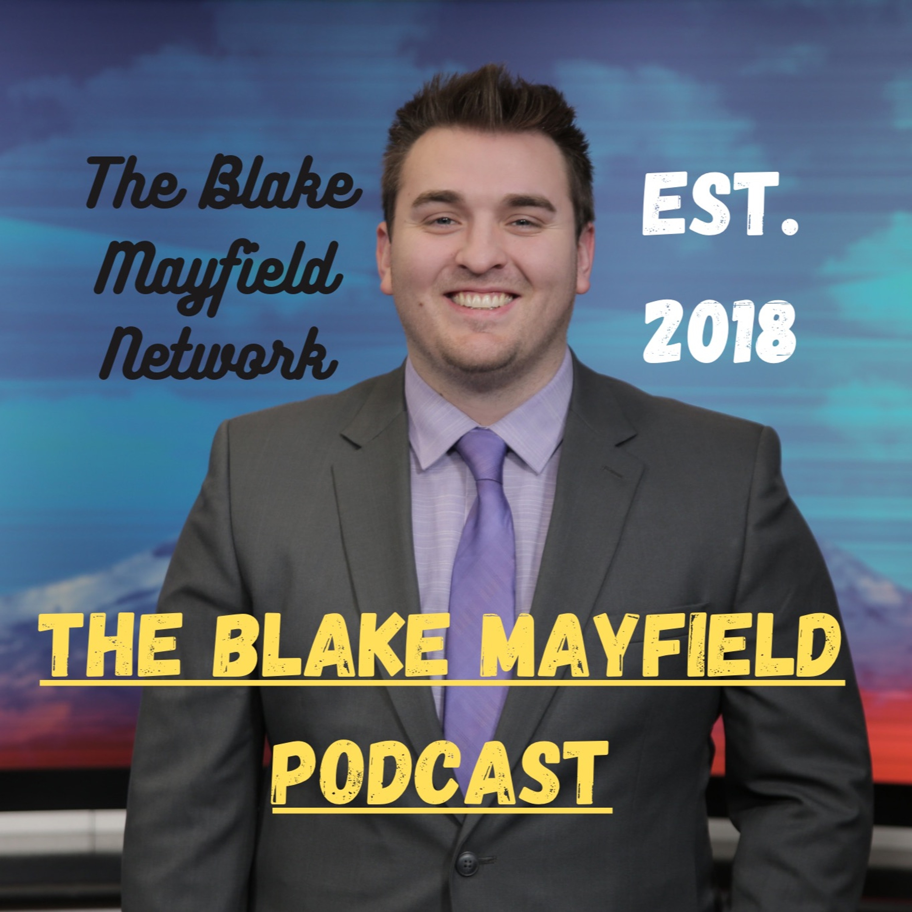 The Blake Mayfield Podcast