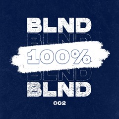 100% UNRELEASED - BLND. Vol.2