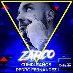 Punto Caliente@ SET BY ZARCO B.Day Pedro Fernandez Junio 2023