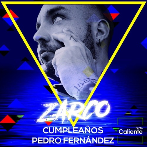 Punto Caliente@ SET BY ZARCO B.Day Pedro Fernandez Junio 2023