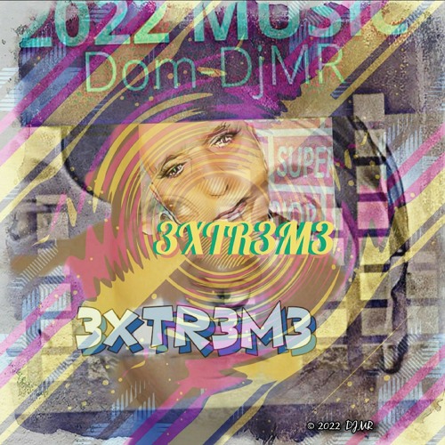 3XTR3M3