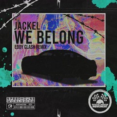 JackEL - We Belong ( Eddy Clash Remix)[FREE DOWNLOAD].mp3