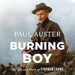 🥐FREE [DOWNLOAD] Burning Boy: The Life and Work of Stephen Crane 🥐