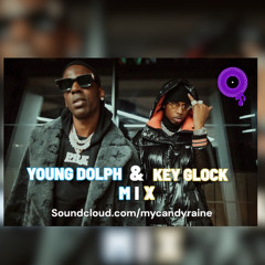 YOUNG DOLPH X KEY GLOCK MIX