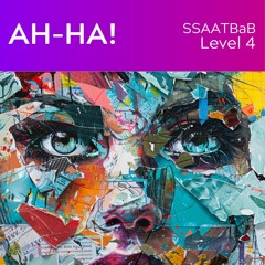 Ah-ha (SSAATBaB - L4) - KerryMarsh.com Demo