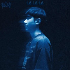B SIX - LA LA LA