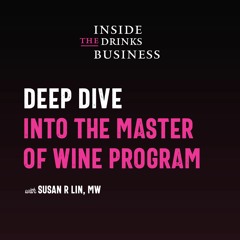 Deep Dive Into The Master Of Wine Program With Susan R Lin, MW  Inside The Drinks Business
