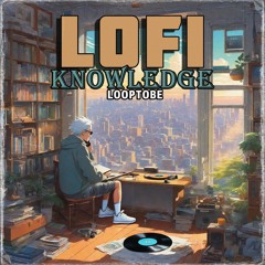 Lofi Knowledge