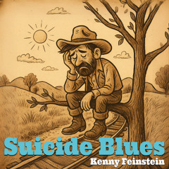 Suicide Blues - Kenny Feinstein