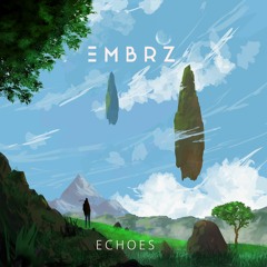 EMBRZ - Echoes