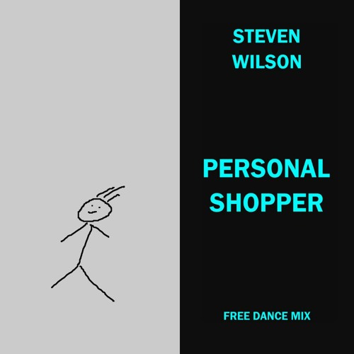 Steven Wilson - Personal Shopper [Free Dance Mix].MP3