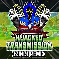 Hijacked Transmission [IZincI Remix]