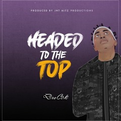 Headed To The Top (EP Preview)