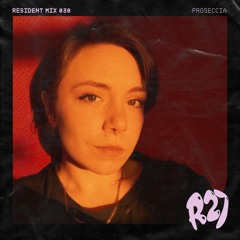 Resident Mix 030 - Proseccia (Aphrodites Paradise Mix)