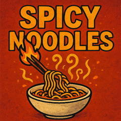 SPICY NOODLES