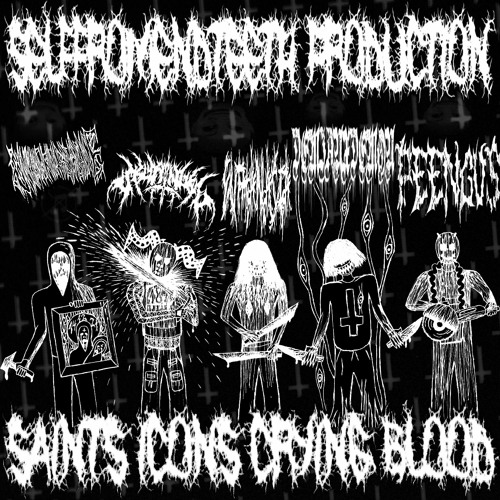 SAINTS ICONS CRYING BLOOD (FEAT. SkyAngel_187, EUTHANA$IA, DAMIANXDEMON, PEENGUS, SELFFROMENDTEETH)