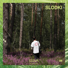 Selva #5 - Flora invite SLODKI 28.04.25