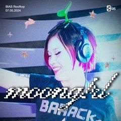 BIAS ROOFTOP 7/5: moong!rl