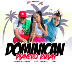 Dominican Playero Rulay (feat. Kingz Daddy & Yailin la Mas Viral)