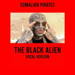 THE BLACK ALIEN Vocal Version