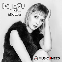 DejaVu with ANouch