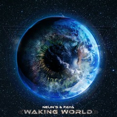 Neun's & Faya - Waking World