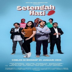 Setengah Hati (2024) Fullmovie Free Online MP4720p  66161