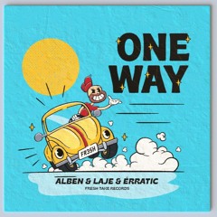 PREMIERE: Alben & LAJE  & Érratic - One Way