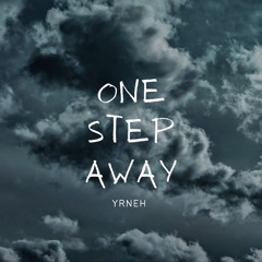 One Step Away