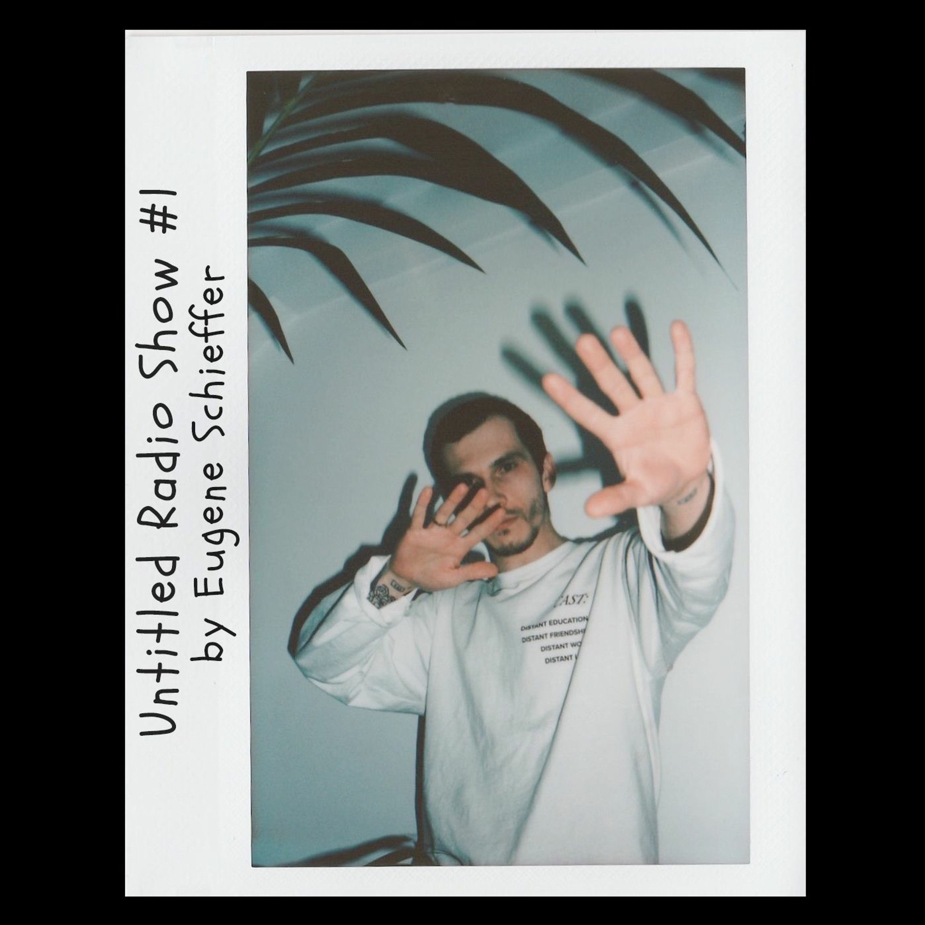 Untitled Radio Show #1 by Eugene Schieffer 15.05.2020