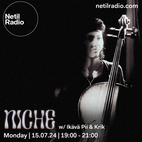 NICHE w/ Ikävä Pii & Krik 15.07.24