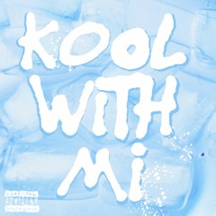 XL MOOD - Kool With Mi 𝘭𝘺𝘳𝘪𝘤𝘴 𝘪𝘯 𝘥𝘦𝘴𝘤𝘳𝘪𝘱𝘵𝘪𝘰𝘯