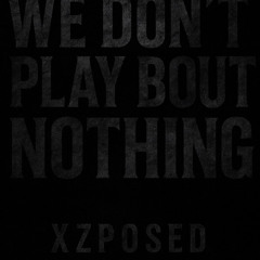 we dont play bout nun[prodsidequest]