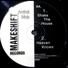 Anthill Mob - Shake The House