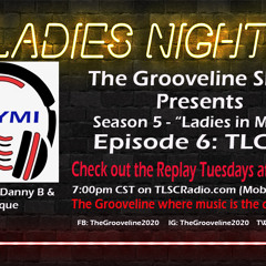 The Grooveline Show - Season 5 -  Episode 6 - TLC