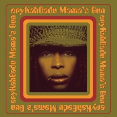 90s State of Mind #26: "Erykah Badu: Mama's Gun"