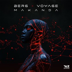 Berg & Voyage - Makanda (OUT NOW on Wave Lab Records ! )