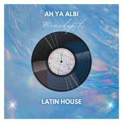 Hakim - Ah Ya Albi (Monodepth Remix) [Extended Mix] - Filtered