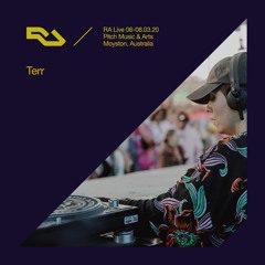 RA Live - 07.03.20 - Terr, Pitch Music & Arts, Australia