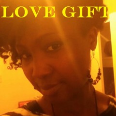 Love Gift (w Tolu and Milana)