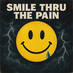 Smile Through The Pain