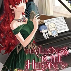 [Access] EBOOK 💓 The Villainess is the Heroine's Biggest Fan: Volume I (Light Novel)