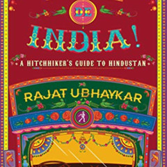 [Free] PDF 📤 Truck de India!: A Hitchhiker's guide to Hindustan by  Rajat Ubhaykar K