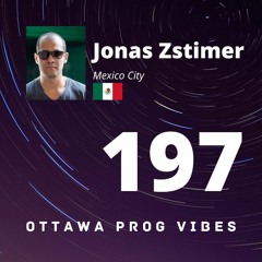 Ottawa Prog Vibes 197 - Jonas Zstimer (Mexico City, Mexico)
